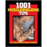 1001 Musclebuilding Tips door Robert Kennedy