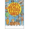 1001 Really Stupid Jokes door Mike Phillips