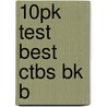 10pk Test Best Ctbs Bk B by Unknown