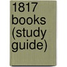 1817 Books (Study Guide) by Unknown