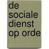 De sociale dienst op orde by N. de Boer