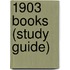 1903 Books (Study Guide)