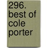 296. Best of Cole Porter door Onbekend