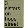 3 Sisters on Hope Street by Tracy-Ann Oberman