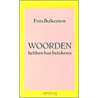 Woorden hebben hun betekenis by F. Bolkestein