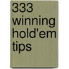 333 Winning Hold'em Tips by Ralph E. Wheeler