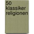 50 Klassiker  Religionen