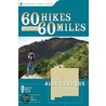 60 Hikes Within 60 Miles by Stephen Ausherman