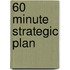 60 Minute Strategic Plan