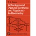 A Background to Geometry