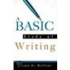 A Basic Study Of Writing door Janet G. Balfour