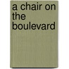 A Chair On The Boulevard door Leonard Merrick
