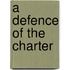 A Defence Of The Charter