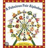 A Fabulous Fair Alphabet door Debra Frasier