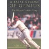 A False Stroke Of Genius door John Wallace