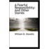A Fearful Responsibility
