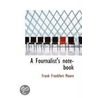 A Fournalist's Note-Book by Frank Frankfort Moore