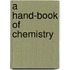 A Hand-Book Of Chemistry