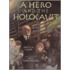 A Hero and the Holocaust