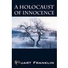A Holocaust of Innocence by Stuart Franklin