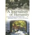 A Journalism Of Humanity
