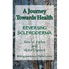 A Journey Towards Health door Jane M. Parker
