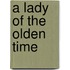 A Lady Of The Olden Time