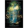 A Light from the Shadows by Sarah Bowen