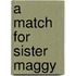 A Match for Sister Maggy