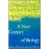 A New Century Of Biology