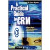 A Practical Guide to Crm door Janice Reynolds