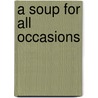 A Soup For All Occasions by New Covent Garden Soup Company