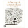 A Survey of Choral Music by Homer Ulrich