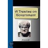A Treatise On Government by William Ellis