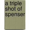 A Triple Shot of Spenser door Robert B. Parker