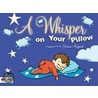 A Whisper on Your Pillow door Deanne Maynard
