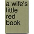 A Wife's Little Red Book