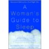 A Woman's Guide To Sleep