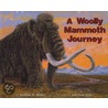 A Woolly Mammoth Journey door Debbie S. Miller