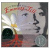 A Wreath For Emmett Till door Marilyn Nelson
