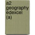 A2 Geography Edexcel (A)