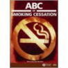 Abc Of Smoking Cessation door John Britton