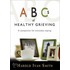 Abcs Of Healthy Grieving