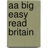 Aa Big Easy Read Britain door Aa Publishing