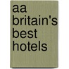 Aa Britain's Best Hotels door Onbekend