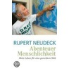 Abenteuer Menschlichkeit door Rupert Neudeck