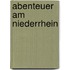 Abenteuer am Niederrhein