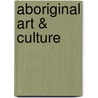 Aboriginal Art & Culture door Jane Bingham