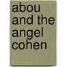 Abou And The Angel Cohen by Claude Campell