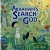 Abraham's Search for God door Jacqueline Jules
